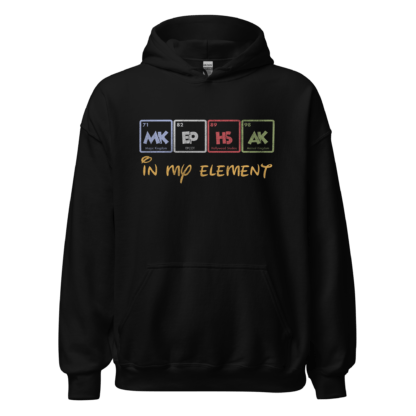 In My Element – Unisex Hoodie