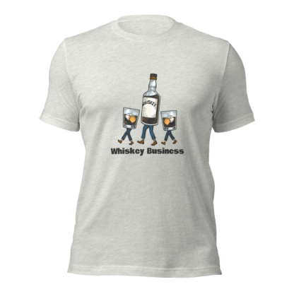 Whiskey Business Unisex t-shirt