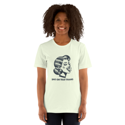 Spit on That Thang Unisex t-shirt - Image 9