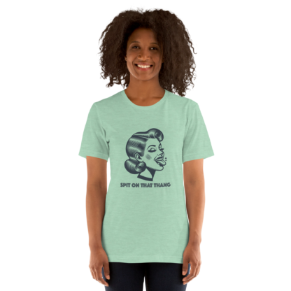 Spit on That Thang Unisex t-shirt - Image 3