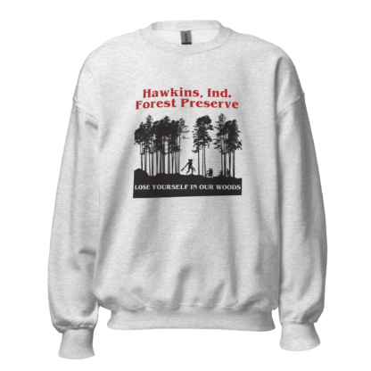 Hawkins Ind Forest Perserve - Unisex Sweatshirt - Image 7