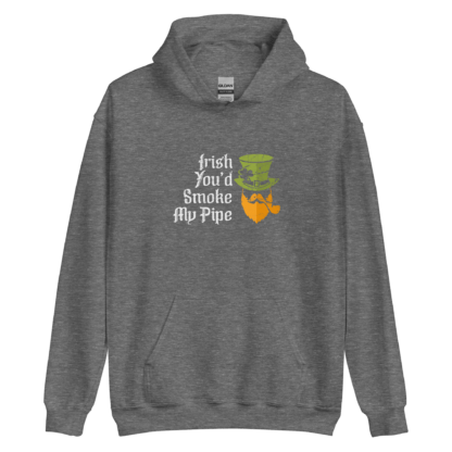 Irish You’d Smoke My Pipe - Unisex Hoodie - Image 5