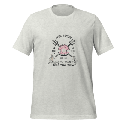 Shuck Me Suck Me Eat Me Raw - Unisex t-shirt - Image 9
