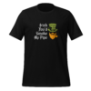 Irish You’d Smoke My Pipe - Unisex t-shirt - Image 3