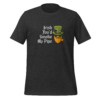 Irish You’d Smoke My Pipe - Unisex t-shirt - Image 4
