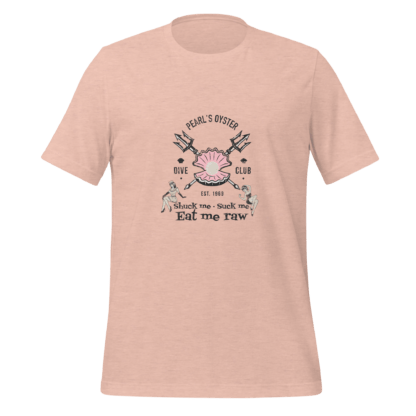 Shuck Me Suck Me Eat Me Raw - Unisex t-shirt - Image 3