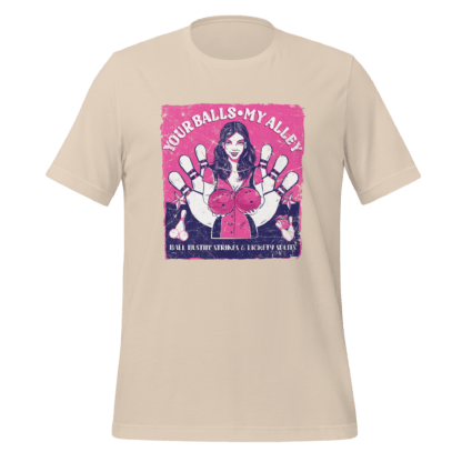 Your Balls My Alley: Ball Bustin’ Strikes & Lickety Splits - Unisex t-shirt - Image 6