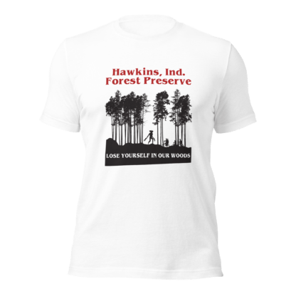 Hawkins Ind Forest Perserve - Unisex t-shirt - Image 7