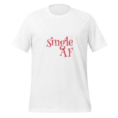 Single AF - Unisex T-shirt - Image 8