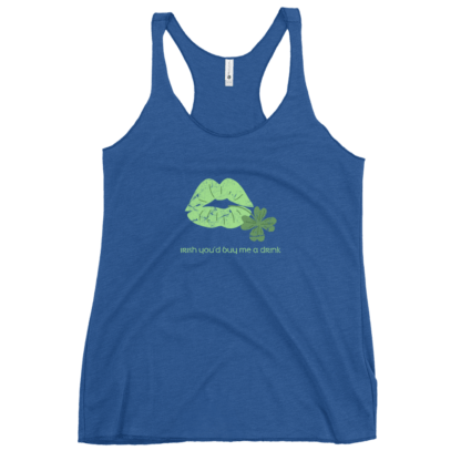Irish You’d Buy Me a Drink - Women's Racerback Tank - Image 8