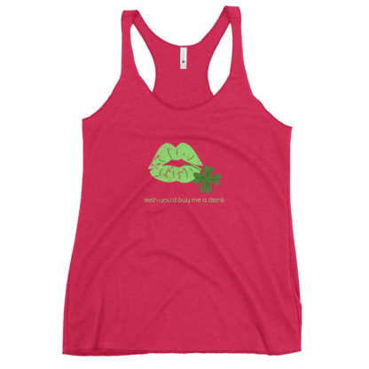 Irish You’d Buy Me a Drink - Women's Racerback Tank - Image 7