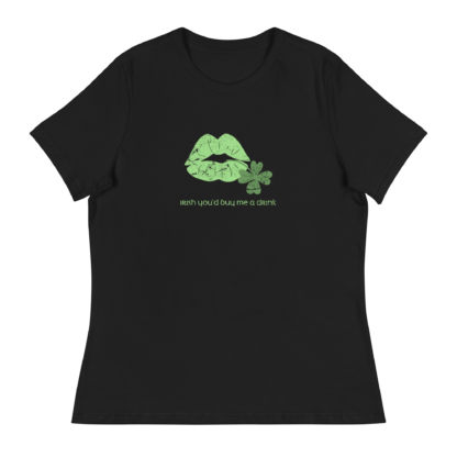 Irish You’d Buy Me a Drink - Women's Relaxed T-Shirt - Image 2